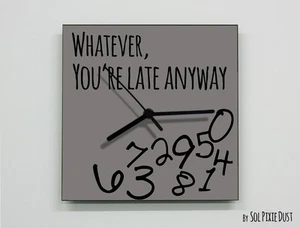 Whatever, you're late anyway / Square Gray - Wall Clock - Picture 1 of 4