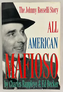 All American Mafioso : The Johnny Rosselli Story, Rappleye & Becker, 1995, PBK - Picture 1 of 8