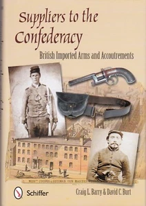 2 Vol Set Suppliers to the Confederacy : British Arms and Accoutrements $0 Ship! - Picture 1 of 12
