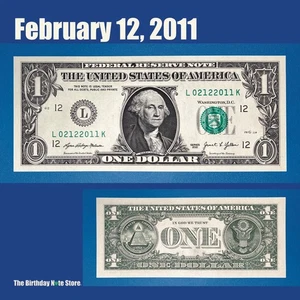 February 12, 2011 Birthday Anniversary $1 One Dollar Bill Serial Number 02122011 - Picture 1 of 2