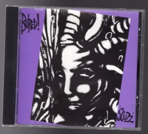 Bored! – Scuzz - Bored – Scuzz - CD - Picture 1 of 3
