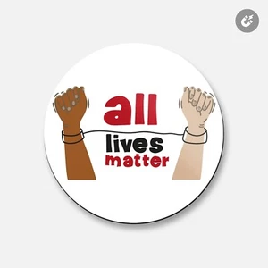 Imán decorativo redondo All Lives Matter | 4"" X 4 - Imagen 1 de 2