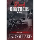 Blood Brothers MC Box Set:? Books 1, 2 &3 - Paperback NEW Collard, J. a. 01/09/2