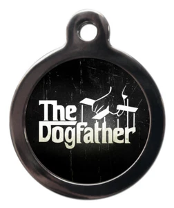Etiqueta de identificación de mascota THE DOGFATHER etiqueta personalizada o llavero 2 tallas  - Imagen 1 de 3