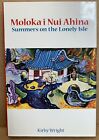 Moloka'i Nui Ahina, Summers On The Lonely Isle [Hardcover] 9780974106724