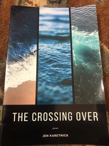 CROSSING OVER By Jen Karetnick - Foto 1 di 3