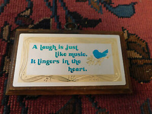 Vtg Plaque Metal on Wood A Laugh is like music Lingers in the Heart Blue Bird 