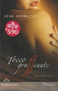 TOCCO GRAFFIANTE - Gena Showalter (Harmony Passion) - Foto 1 di 1