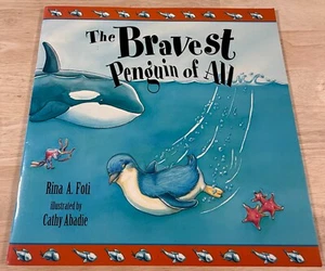 The Bravest Penguin of All, Rina A. Foti, Ill. Cathy Abadie, Koala Books 2002 - Picture 1 of 4