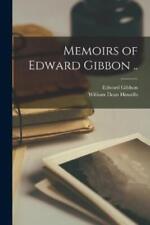 Edward 1737-1794 Gibbon William Dean 183 Memoirs of Edwa (Paperback) (UK IMPORT)