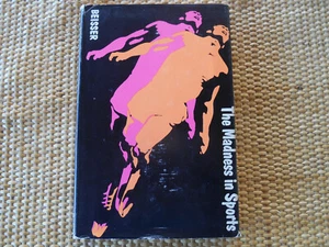 The Madness in Sports ~ Arnold R. Beisser, M.D., 1967 1st Ed.SIGNED RARE hardcvr - Bild 1 von 9