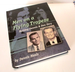 Men on a Flying Trapeze: Bulldog Dennis & Don Usry, Cleburne, Texas, 644 pages - Picture 1 of 14