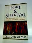 Love and Survival: The Scientific Basis Etc. (Dean Ornish - 1997) (ID:32209)