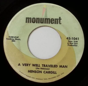 HENSON CARGILL A VERY WELL TRAVELED MAN MONUMENT RECORDS VINYL 45 55-21 - Picture 1 of 3