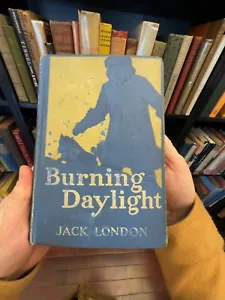 Burning Daylight by Jack London, First Edition, 1910 - Picture 1 of 2