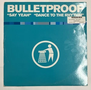 Bulletproof - Say Yeah / Dance To The Rhythm - Tidy Trax 12" Vinyl 2001 UK - Bild 1 von 4