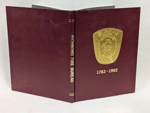 Richmond Fire Bureau VA Virginia 1782-1992 Firefighter History Yearbook SIGNED - Picture 1 of 8