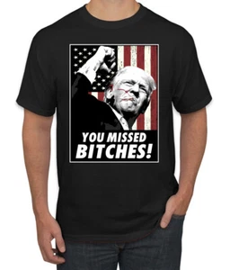 Camiseta para hombre You Missed Bitches Trump Shot 2024 Election - Imagen 1 de 9