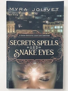 Secrets, Spells and Snake Eyes: Part Deux ~ Myra Jolivet ~ Signed - Imagen 1 de 3