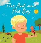 The Ant and The Boy: Children's Picture Book About Friendship & Bravery by Paric