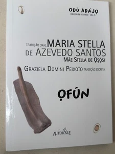 Candomble Brazil Diaspora Odu Adajo OFUN Mae Stella Opo Afonja - Bild 1 von 2