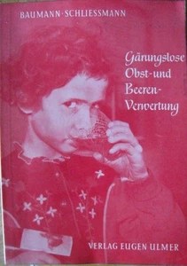 Gärungslose Obst-  und Beeren-Verwertung Beerenverwertung Baumann-Schliessmann  - Bild 1 von 1