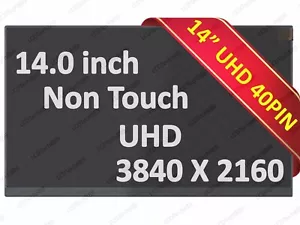 B140ZAN01.1 B140ZAN01.5 LCD Screen Replacement B140ZAN01.6 UHD 3840 * 2160 4K - Picture 1 of 4