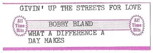 Jukebox Title Strip - Bobby Bland: "Givin' Up The Streets For Love" / "What A... - Picture 1 of 1