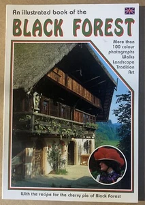 An Illustrated Book Of The Black Forest : More Than 100 Colour Photographs - Picture 1 of 2