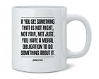 John Lewis Quote Civil Rights Activist Leader Ceramic Coffee Mug Tea Cup