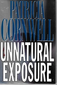 ++ UNNATÜRLICHE BELICHTUNG (Kay Scarpetta #8) von Patricia Cornwell -- 1. Auflage - Bild 1 von 3