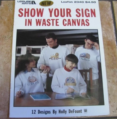 Leisure Arts 2340 SHOW YOUR SIGN/ZODIAC  12designs charts leaflet 1993 EUC - Image 1 of 4