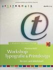 Workshop Typographie & Printdesign, m. CD-ROM und A... | Buch | Zustand sehr gut
