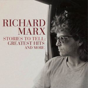 Richard Marx Stories to Tell: Greatest Hits and More (CD) Album (UK IMPORT)