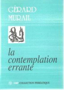 La contemplation errante | Murail Gerard / Dedicacé | Comme neuf - Picture 1 of 1
