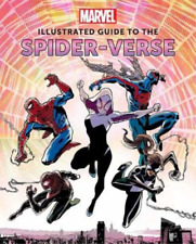 Marc Sumerak Marvel: Illustrated Guide to the Spider-Vers (Hardback) (UK IMPORT)