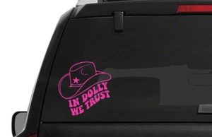 Calcomanía de vinilo troquelada In Dolly We Trust pegatina para ventana fanático de la música country - Imagen 1 de 16