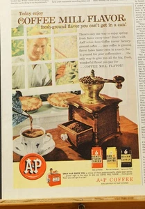 1962 A&P COFFEE Print Ad with Old Time COFFEE MILL Grinding Coffee - Picture 1 of 1