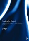 Reading the Riot Act: Reflections on the 2011 urban disorders in England, MP..
