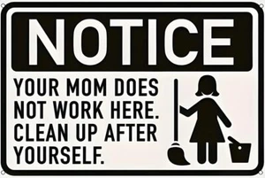 Your Mom Does Not Work Here Aluminum Weatherproof Funny Sign p1334 - Picture 1 of 1