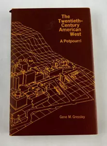 The Twentieth-Century American West by Gene M. Gressley (1977, Hardcover) - Bild 1 von 10