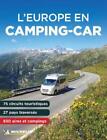 Michelin L'Europe en Camping Car 2024 - Guide Michelin Camping (Livre de poche)