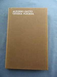 ALFONSO GATTO-OSTERIA FLEGREA-ARNOLDO MONDADORI EDITORE-1962 - Picture 1 of 1