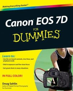 Canon EOS 7D for Dummies by Sahlin, Doug