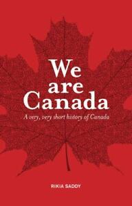 We Are Canada by Saddy, Rikia