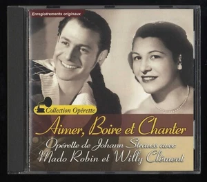 CD ★ Aimer, boire et chanter - Mado Robin ★ Opérette de Johann Strauss - Imagen 1 de 2