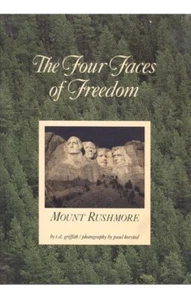 Mount Rushmore The Four Faces Of Freedom 1992 Griffith Horsted Memorial Society - Picture 1 of 1