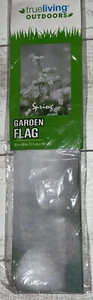 True Living Garden Flag 28" x 40" - Spring/Flowers - NEW - Picture 1 of 4