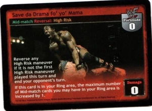 WWE: Save da Drama fo' yo' Mama [Played] card type Mid-match Reversal Raw Deal W - Picture 1 of 1
