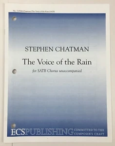 Voice of The Rain SATB Chorus Sheet Music Unaccompanied Stephen Chatman ECS Pub - Picture 1 of 4